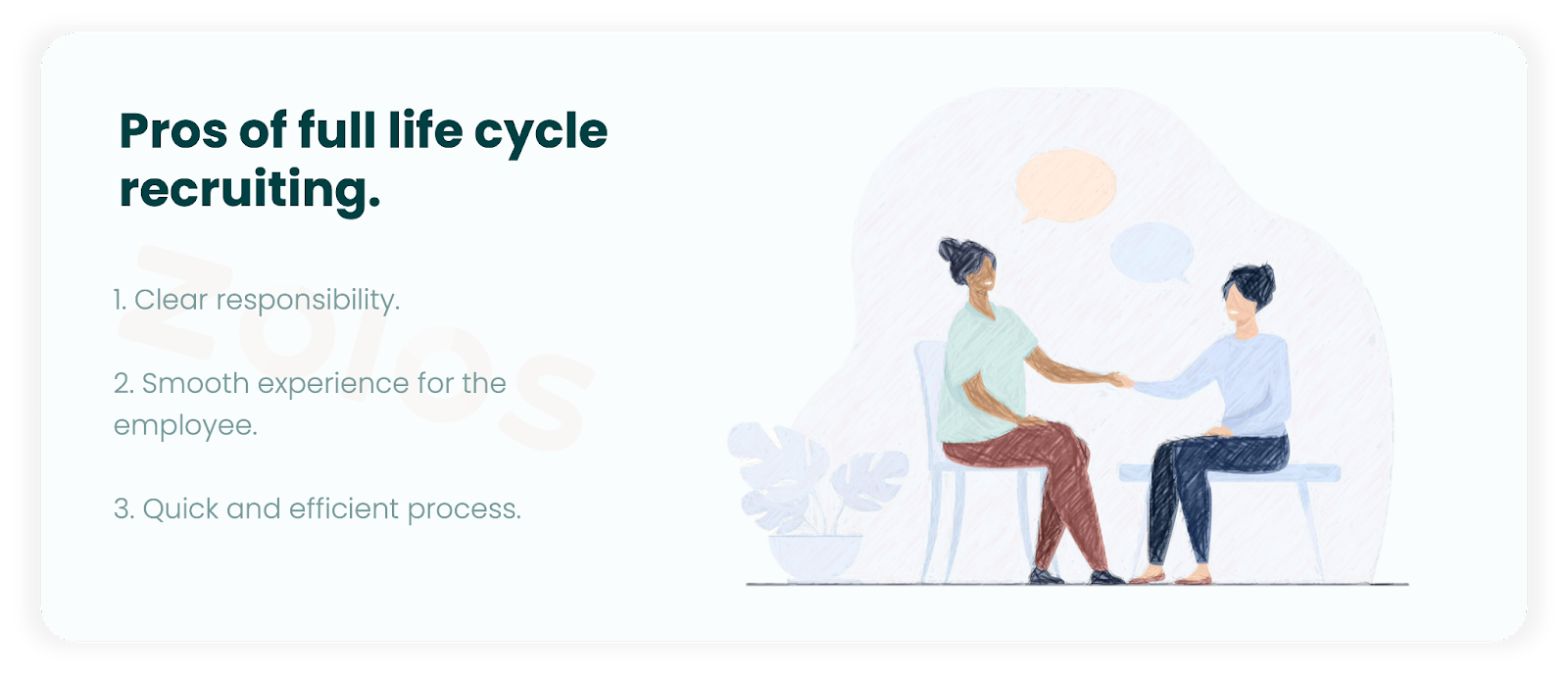 The three main pros of full life cycle recruiting